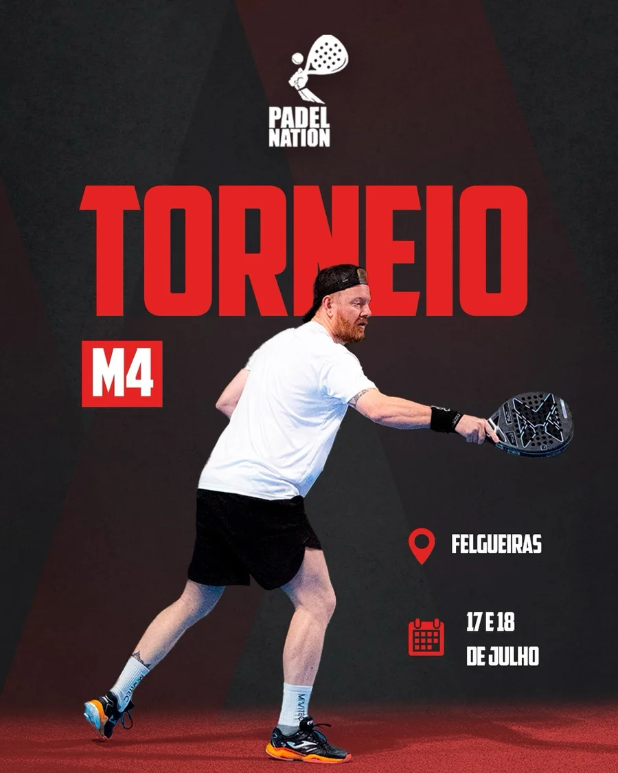 Torneio M4 | Padel Nation Felgueiras